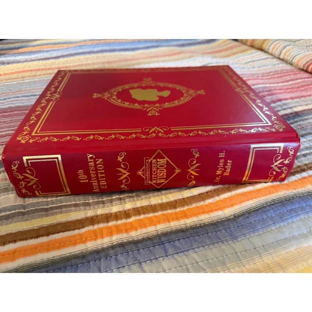 Grandmother's Kitchen Wisdom 10th Anniversary Ed Dr Myles H Bader Red Gold Book